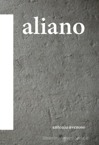 Aliano di Antonio Avenoso edito da Giannini