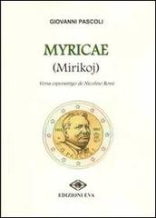 Myricae (Mirikoj). Ediz. multilingue di Giovanni Pascoli edito da Edizioni Eva