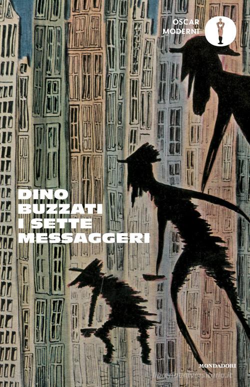 Libro Sette messaggeri di Dino Buzzati Oscar moderni di Mondadori