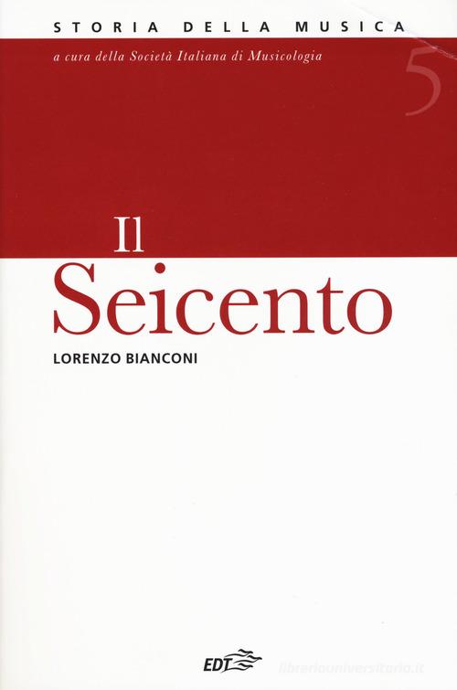 Storia della musica vol.5 di Lorenzo Bianconi edito da EDT