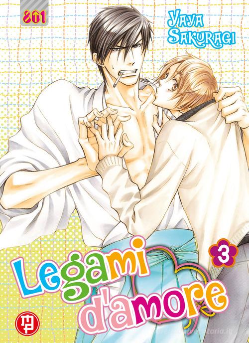 Legami d'amore vol. 3 di Yaya Sakuragi edito da Magic Press