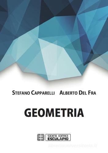 Geometria di Stefano Capparelli, Alberto Del Fra edito da Esculapio