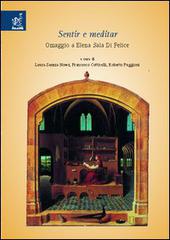 Sentir e meditar. Omaggio a Elena Sala Di Felice di Laura Sannia Nowé, Francesco Cotticelli, Roberto Puggioni edito da Aracne