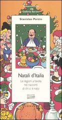 Natali d'Italia. Le regioni a tavola nei racconti di chi ci è nato di Stanislao Porzio edito da Guido Tommasi Editore-Datanova