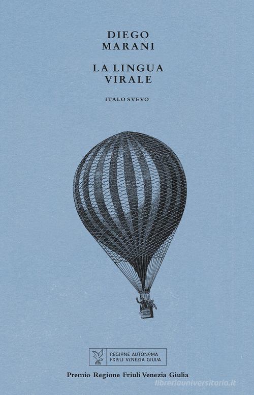 Libro La lingua virale di Diego Marani I germogli di Italo Svevo