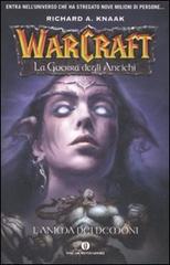 L' anima dei demoni. La guerra degli antichi. Warcraft vol.2 di Richard A. Knaak edito da Mondadori