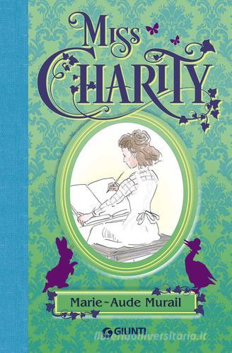 Miss Charity di Marie-Aude Murail edito da Giunti Editore