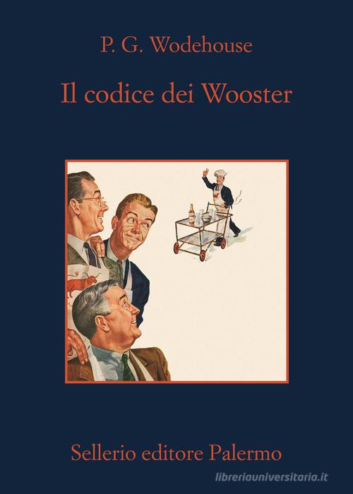 Libro Il codice dei Wooster di Pelham G. Wodehouse La memoria di Sellerio Editore Palermo