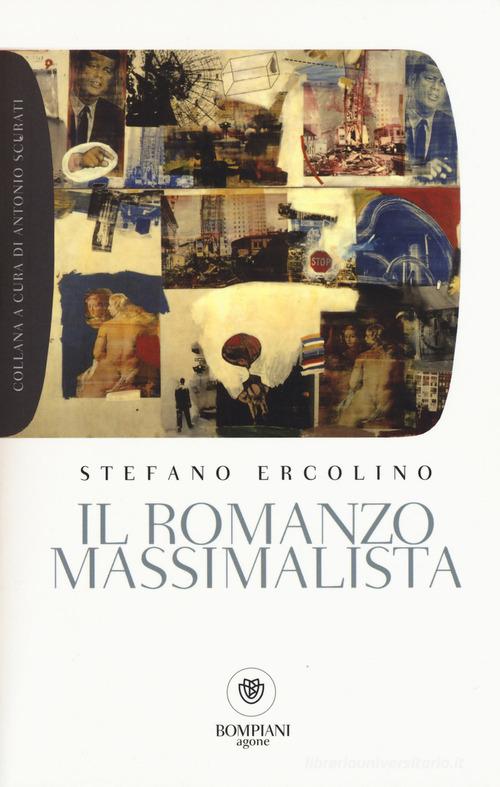 Il romanzo massimalista di Stefano Ercolino edito da Bompiani