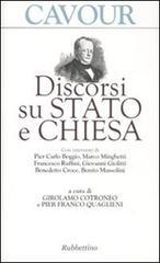 Discorsi su Stato e Chiesa di Camillo Cavour edito da Rubbettino