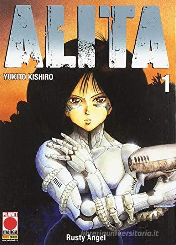 Alita vol. 1 di Yukito Kishiro edito da Panini Comics