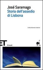 Storia dell'assedio di Lisbona di José Saramago edito da Einaudi