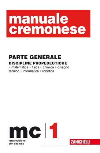 Manuale Cremonese informatica e telecomunicazione vol.1 edito da Zanichelli