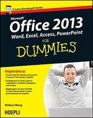Microsoft Office 2013 For Dummies di Wallace Wang edito da Hoepli