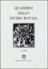 Quaderni dello studio rotale vol.16 edito da Libreria Editrice Vaticana