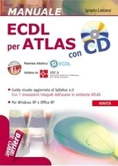 ECDL per Atlas. Con CD-ROM di Ignazio Lattanzi edito da Alpha Test