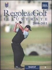 Le regole del golf illustrate 2008-2011 edito da Leonardo International