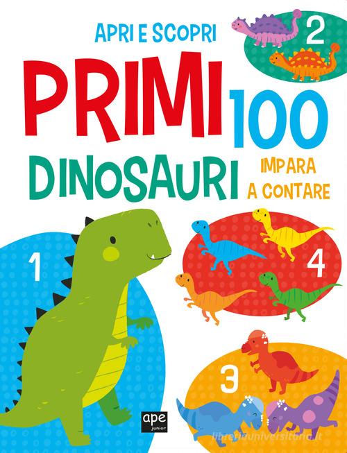 Primi 100 dinosauri. Italiano e inglese. Ediz. a colori edito da Ape Junior