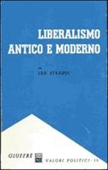 Liberalismo antico e moderno di Leo Strauss edito da Giuffrè