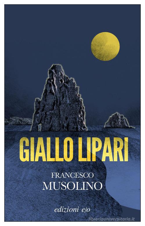 Giallo Lipari di Francesco Musolino edito da E/O