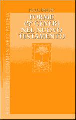 Forme e generi nel Nuovo Testamento di Klaus Berger edito da Paideia