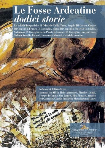 Le Fosse Ardeatine. Dodici storie edito da Gangemi Editore