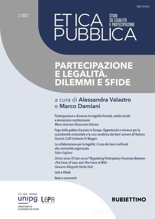 Etica pubblica. Studi su legalità e partecipazione (2021) vol.2 edito da Rubbettino