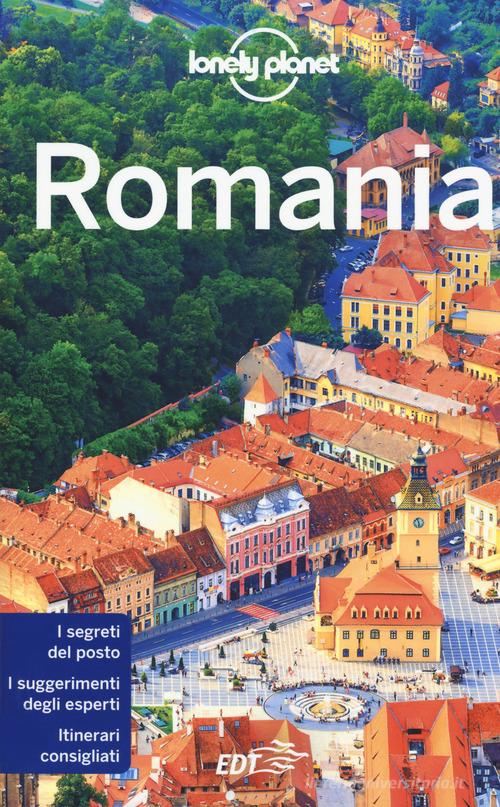 Romania di Mark Baker, Steve Fallon, Anita Isalska edito da Lonely Planet Italia