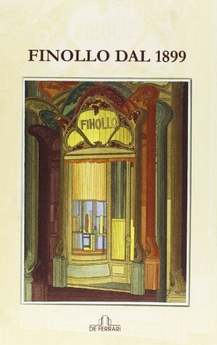Finollo dal 1899. Ediz. illustrata edito da De Ferrari