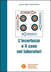 L' incertezza e il caos nei laboratori di G. Stella, F. Falcioni edito da AIM