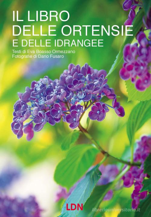 Il libro delle ortensie e dell idrangee di Eva Boasso Ormezzano edito da Libreria della Natura