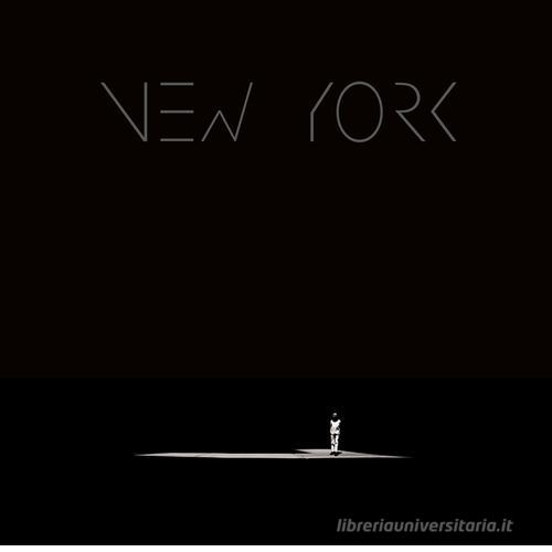 New York. Metafisica del paesaggio urbano di Gabriele Croppi, Marla Hamburg Kennedy edito da Sime Books