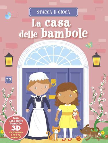 La casa delle bambole. Stacca e gioca. Ediz. illustrata edito da Chiara Edizioni