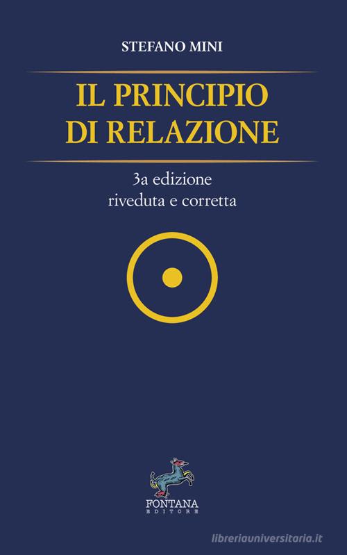 Il principio di relazione di Stefano Mini edito da Fontana Editore