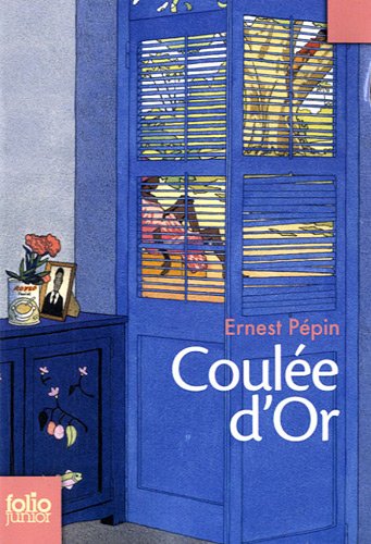 Coulée d'or di Ernest Pépin edito da Gallimard Editions