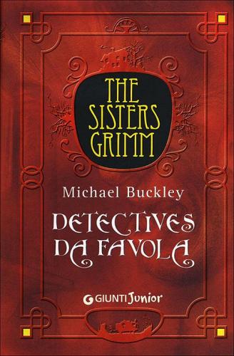 Detectives da favola di Michael Buckley edito da Giunti Junior