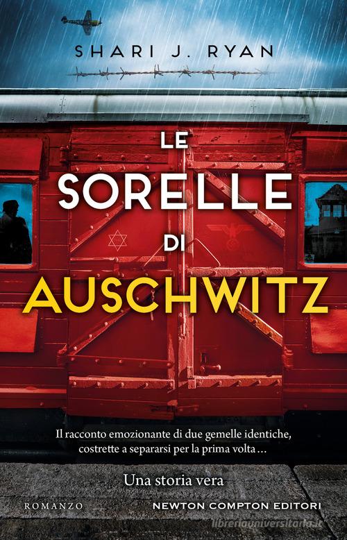 Libro Le sorelle di Auschwitz di Shari J. Ryan 3.0 di Newton Compton Editori