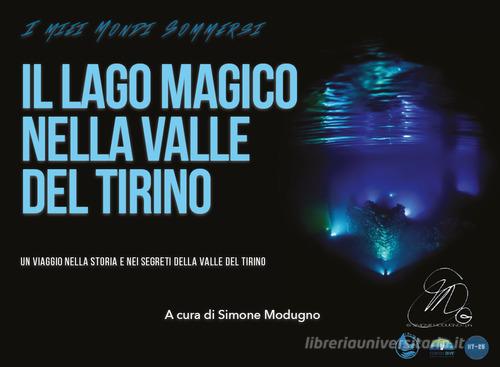 Il lago magico nella Valle del Tirino di Simone Modugno edito da Youcanprint