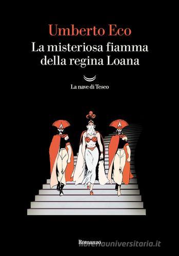 Libro La misteriosa fiamma della regina Loana di Umberto Eco Oceani di La nave di Teseo