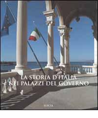 La storia d'Italia nei palazzi del governo edito da Electa Mondadori