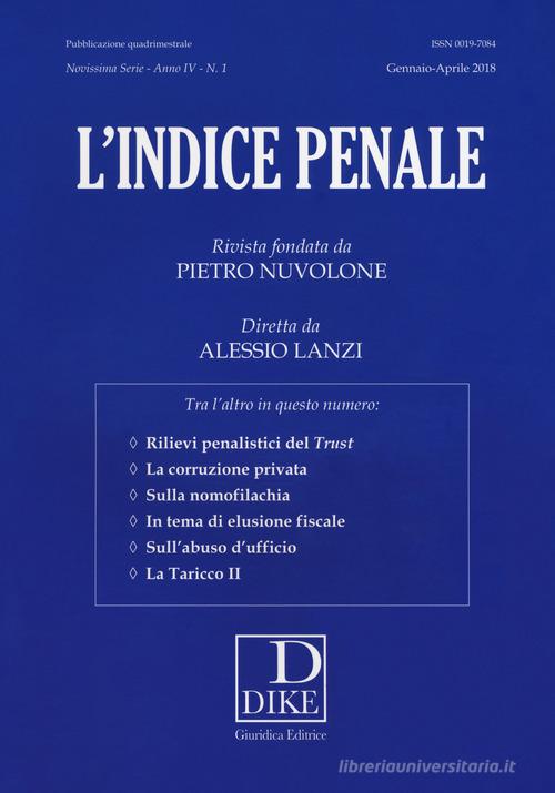 L' indice penale (2018) vol.1 edito da Dike Giuridica