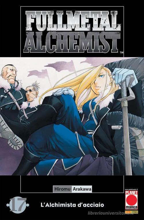 Fullmetal alchemist. L'alchimista d'acciaio vol.17 di Hiromu Arakawa edito da Panini Comics