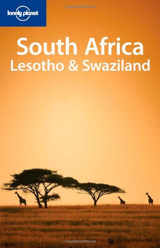 South Africa, Lesotho & Swaziland edito da Lonely Planet
