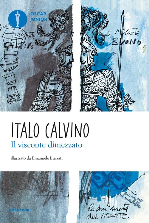 Il visconte dimezzato di Italo Calvino edito da Mondadori