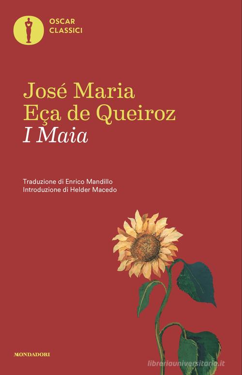 Libro I Maia di José Maria Eça de Queiroz Oscar classici di Mondadori