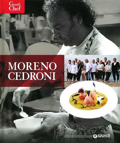 Moreno Cedroni di Cinzia Benzi edito da Giunti Editore