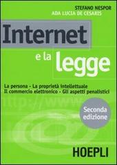 Internet e la legge di Stefano Nespor, Ada L. De Cesaris edito da Hoepli