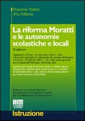 La riforma Moratti e le autonomie scolastiche e locali di Massimo Nutini, Rita Pallante edito da Maggioli Editore