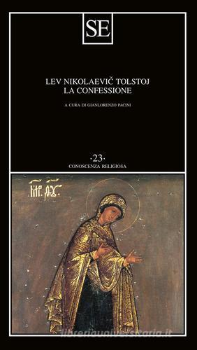 Libro La confessione di Lev Tolstoj Conoscenza religiosa di SE