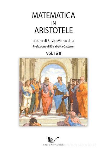 Matematica in Aristotele vol.1-2 edito da Nuova Cultura